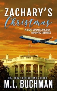  M. L. Buchman - Zachary's Christmas: A Holiday Romantic Suspense - The Night Stalkers Holidays, #5.