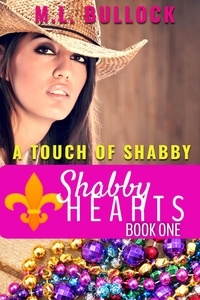  M.L. Bullock - A Touch Of Shabby - Shabby Hearts, #1.