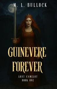 Guinevere Forever
