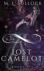  M.L. Bullock - Lost Camelot.