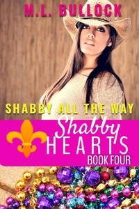  M.L. Bullock - Shabby All The Way - Shabby Hearts, #4.