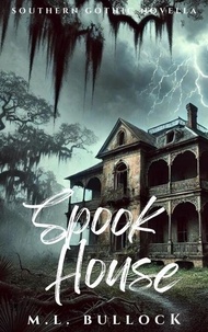 Ebook pour le téléchargement de téléphone portable Spook House (Litterature Francaise) par M.L. Bullock