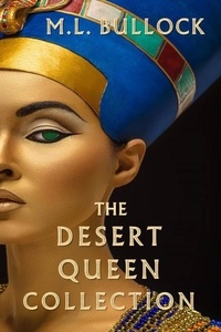  M.L. Bullock - The Desert Queen Collection.