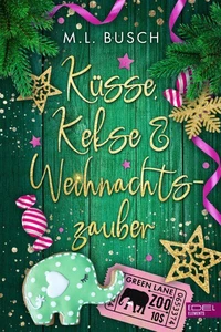 Küsse, Kekse &amp; Weihnachtszauber