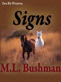  M.L. Bushman - Signs - Two Bit Westerns-Eli Stone, #6.