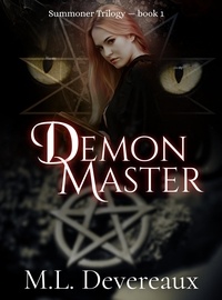 M.L. Devereaux - Demon Master - Summoner Trilogy, #1.