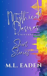 Mythical Desires Universe Short Stories