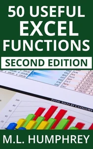 50 Useful Excel Functions: Second Edition