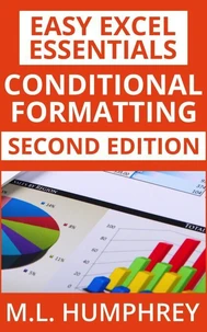 Conditional Formatting: Second Edition