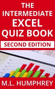 The Intermediate Excel Quiz Book: Second Edition