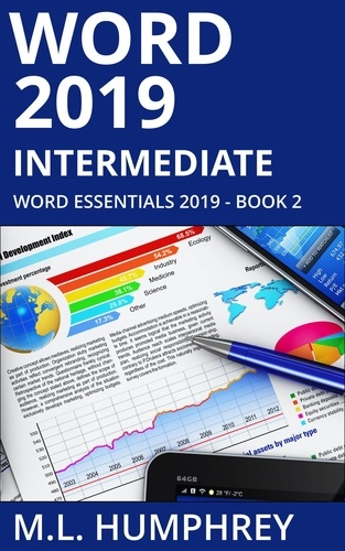  M.L. Humphrey - Word 2019 Intermediate - Word Essentials 2019, #2.