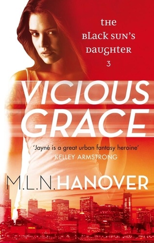 Vicious Grace. Black Sun's Daughter: Book Three