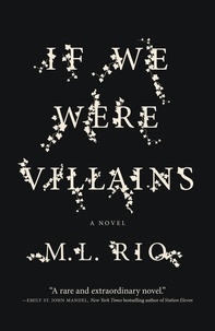 M. L. Rio - If We Were Villains.