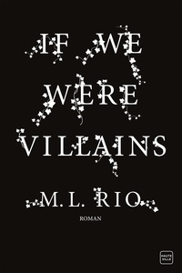 M. L. Rio - If We Were Villains.
