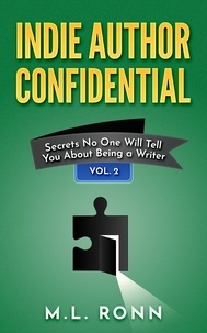  M.L. Ronn - Indie Author Confidential 2 - Indie Author Confidential, #2.