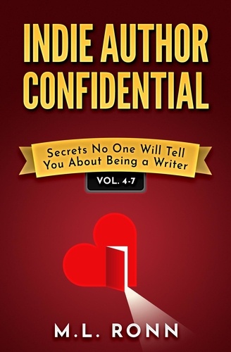  M.L. Ronn - Indie Author Confidential 4-7 - Indie Author Confidential Collection, #2.