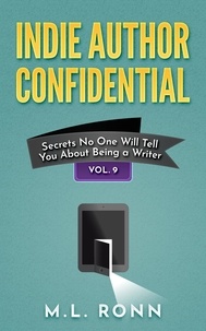  M.L. Ronn - Indie Author Confidential 9 - Indie Author Confidential, #9.