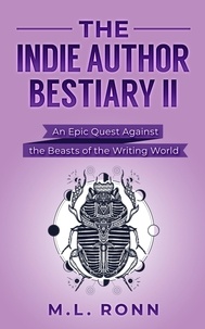  M.L. Ronn - The Indie Author Bestiary II - Author Level Up, #20.