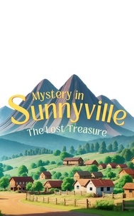  M.L. Schribe - Mystery in Sunnyville: The Lost Treasure - Mystery in Sunnyville.