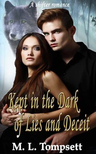 Kept in the Dark of Lies and Deceit