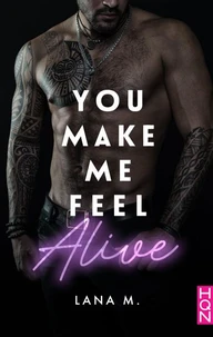 You Make Me Feel Alive