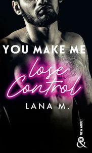You Make Me Lose Control