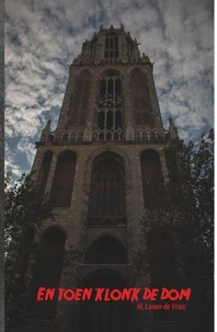 En Toen Klonk De Dom