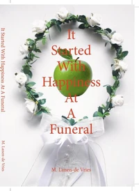 It Started With Happiness At A Funeral