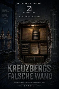 Kreuzbergs falsche Wand