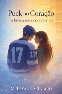 Puck no Coração-A Estrategista e o Capitão