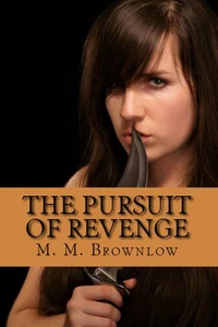 The Pursuit of Revenge