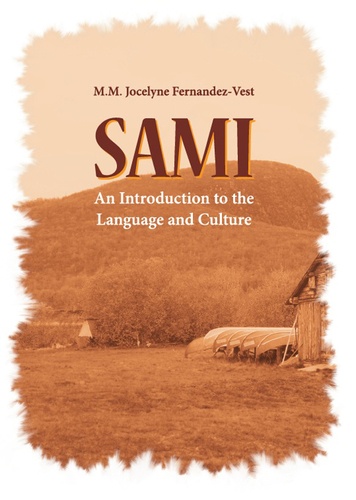 M. M. Jocelyne Fernandez-Vest - Sami: An Introduction to the Language and Culture.