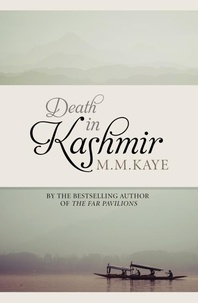 M. M. Kaye - Death in Kashmir.