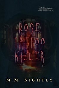  M.M. Nightly - The Rose Tattoo Killer.