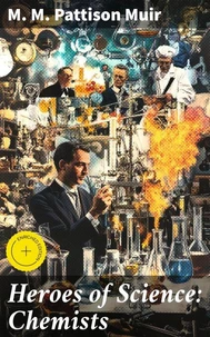 Heroes of Science: Chemists