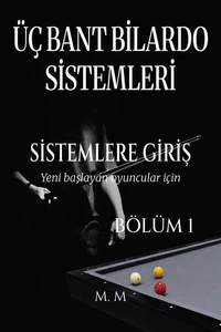 Üç Bant Bilardo Sistemleri - Sistemlere Giriş - Bölüm 1
