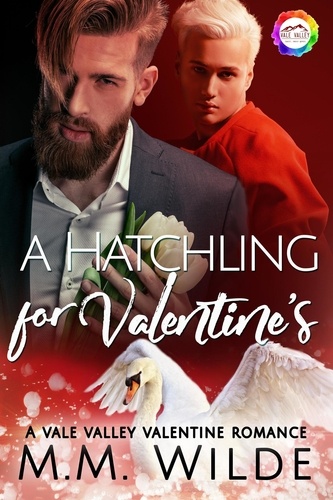  M.M. Wilde - A Hatchling for Valentine's.