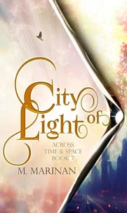 City of Light: Across Time &amp; Space Book 7