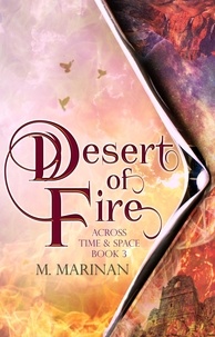  M. Marinan - Desert of Fire - Across Time &amp; Space, #3.