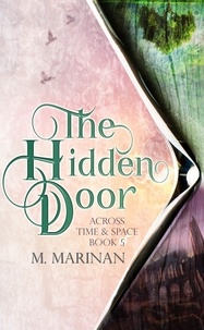  M. Marinan - The Hidden Door - Across Time &amp; Space, #5.