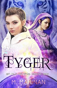  M. Marinan - Tyger: An Out-of-This-World Tale.