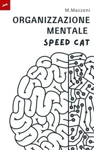  M.mazzoni et  Speed Cat Italia - Organizzazione Mentale.