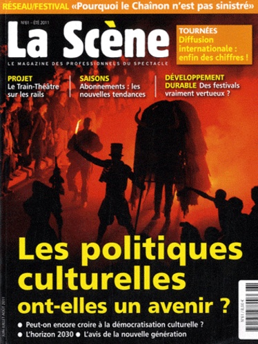Cyrille Planson - La Scène N° 61, juin-juillet- : Les politiques culturelles ont-elles un avenir ?.