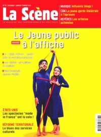 Nicolas Marc - La Scène N° 75, décembre-janvier-février 2015 : Le Jeune public à l'affiche.