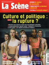 Nicolas Marc - La Scène N° 77, juin-juillet-août 2015 : Culture et politique : la rupture ?.