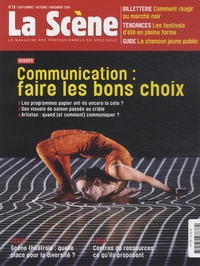 Nicolas Marc - La Scène N° 78, septembre, octobre, novembre 2015 : Communication : faire les bons choix.