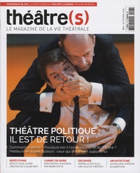 Nicolas Marc - Théâtre(s) N° 7, automne 2016 : Théâtre politique : il est de retour!.