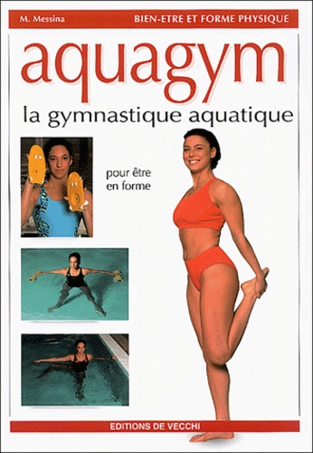 M Messina - Aquagym - La gymnastique aquatique.