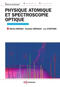 M. Moisan et D. Kéroack - Physique atomique et spectroscopie optique.