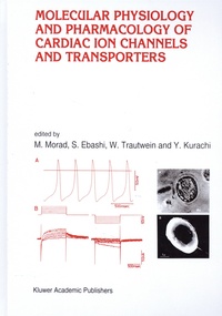 M Morad et S Ebashi - Molecular Physiology and Pharmacology of Cardiac Ion Channels and Transporters.
